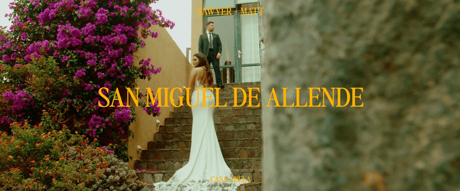 Sawyer & Matt wedding film — San Miguel de Allende, Mexico